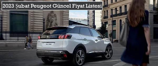 2023 Şubat Peugeot Güncel Fiyat Listesi