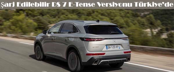 Şarj Edilebilir DS 7 E-Tense Versiyonu Türkiye’de