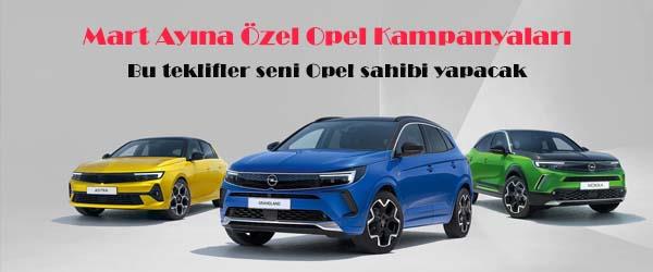Mart Ayına Özel Opel Kampanyaları