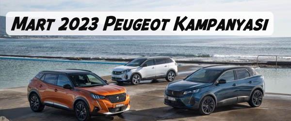 Mart 2023 Peugeot Kampanyası