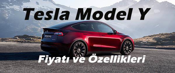 İşte Tesla Model Y Fiyatı ve Özellikleri