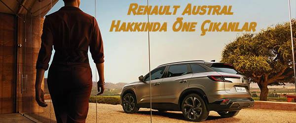 Türkiye’de Satışa Sunulan Renault Austral Hakkında Öne Çıkanlar