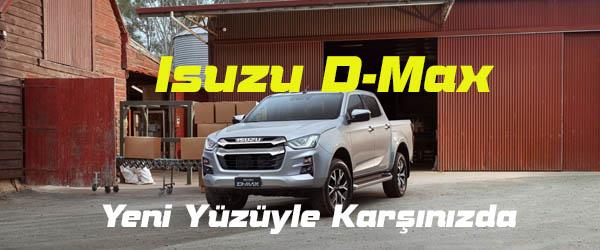 Isuzu D-Max Yeni Yüzüyle Karşınızda