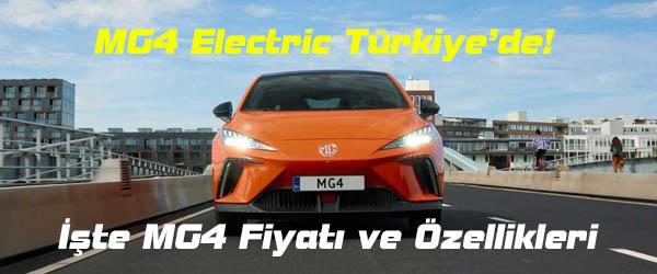 MG4 Electric Nihayat Türkiye’de! İşte MG4 Fiyatı ve Özellikleri
