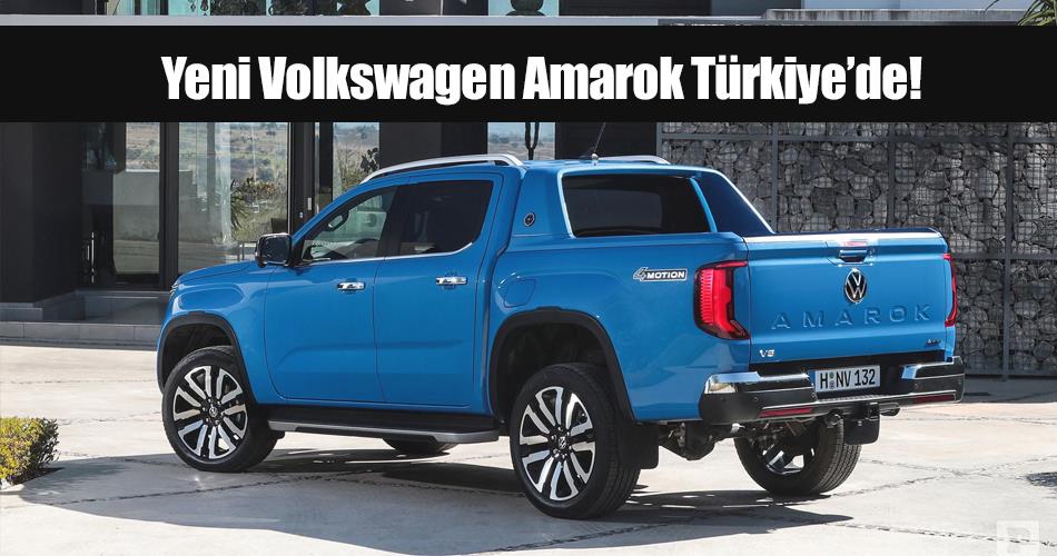 Yeni Volkswagen Amarok Türkiye’de!