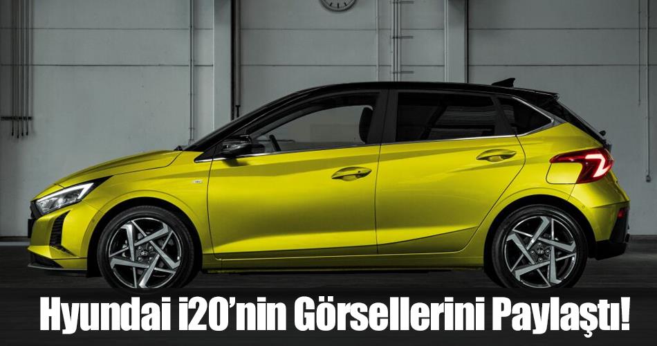 Hyundai i20’nin Görsellerini Paylaştı!