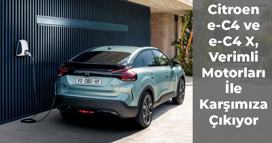 Citroen e-C4 ve e-C4 X, Verimli Motorları İle Karşımıza Çıkıyor