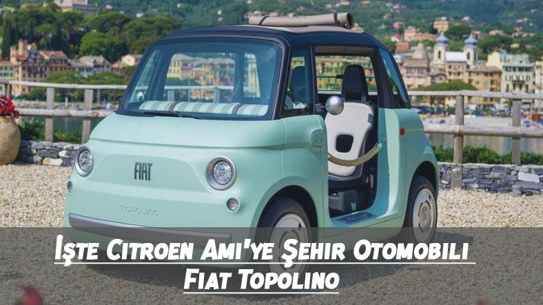 İşte Citroen Ami’ye Şehir Otomobili Fiat Topolino