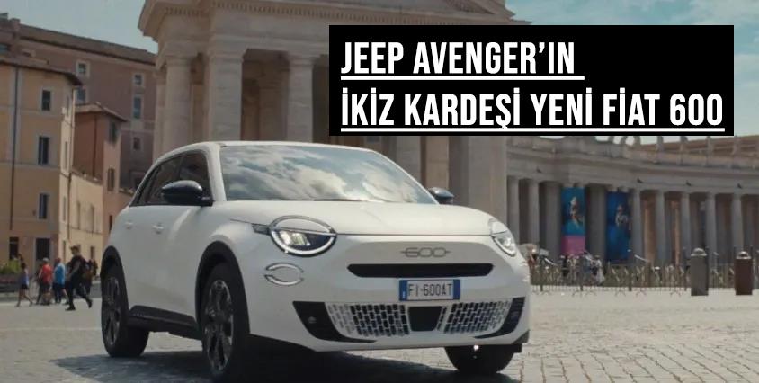 Jeep Avenger’ın İkiz Kardeşi Yeni Fiat 600